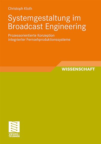 Systemgestaltung im Broadcast Engineering