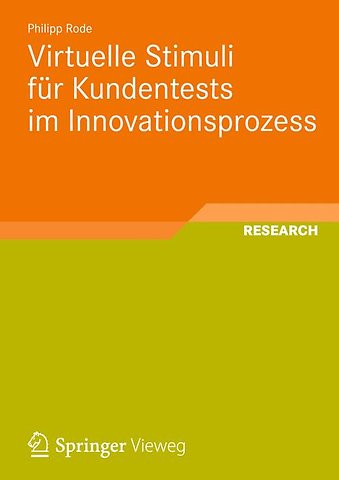 Virtuelle Stimuli für Kundentests im Innovationsprozess