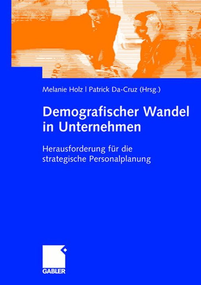 Demografischer Wandel In Unternehmen Door Melanie Holz - Managementboek.nl