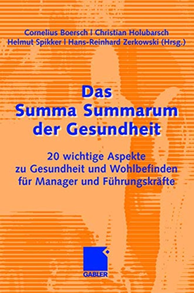 Das Summa Summarum der Gesundheit