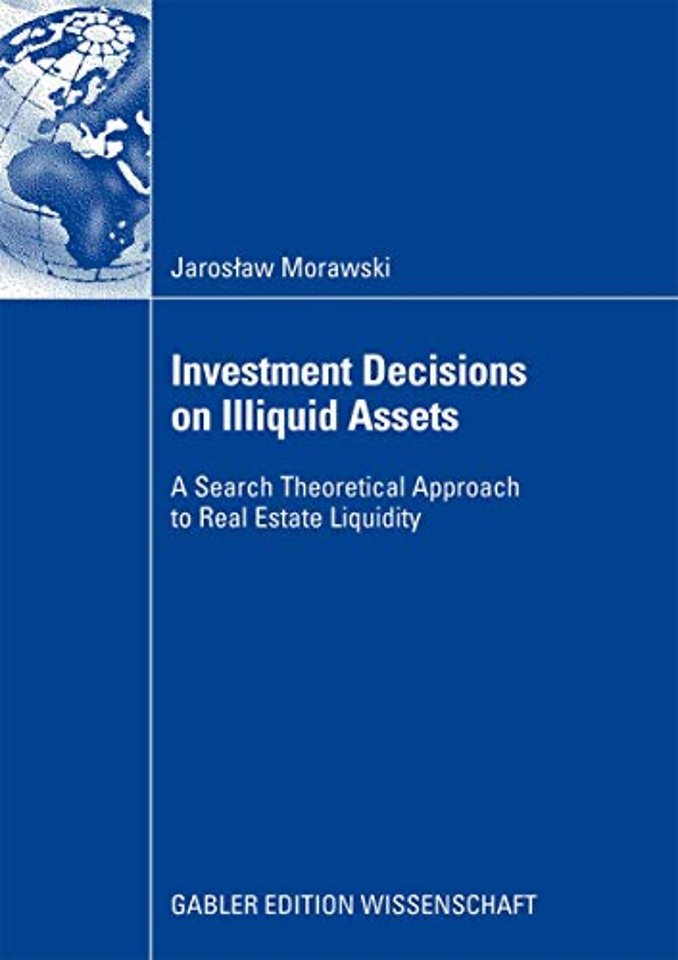 Investment Decisions on Illiquid Assets