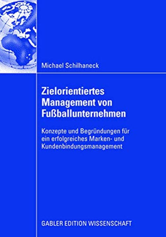 Zielorientiertes Management von Fußballunternehmen