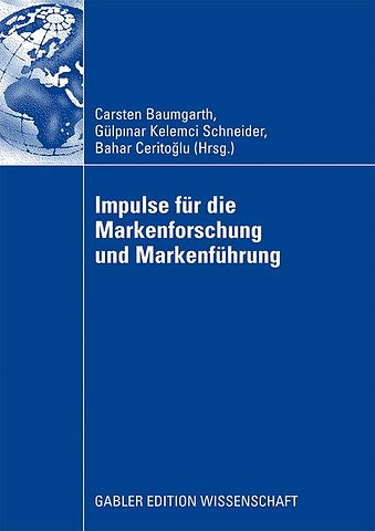 Impulse für die Markenforschung und Markenführung
