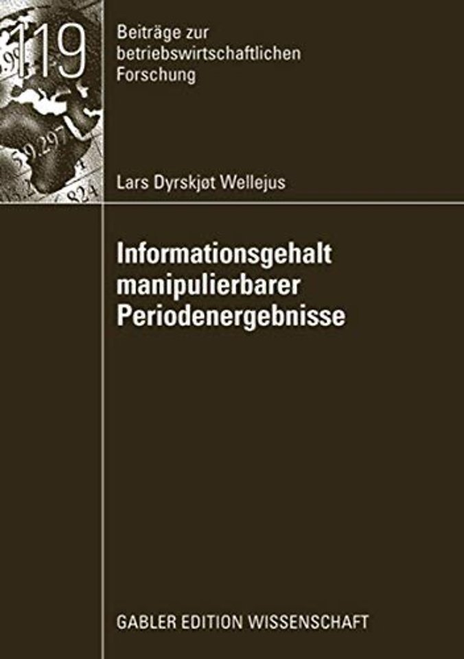 Informationsgehalt manipulierbarer Periodenergebnisse