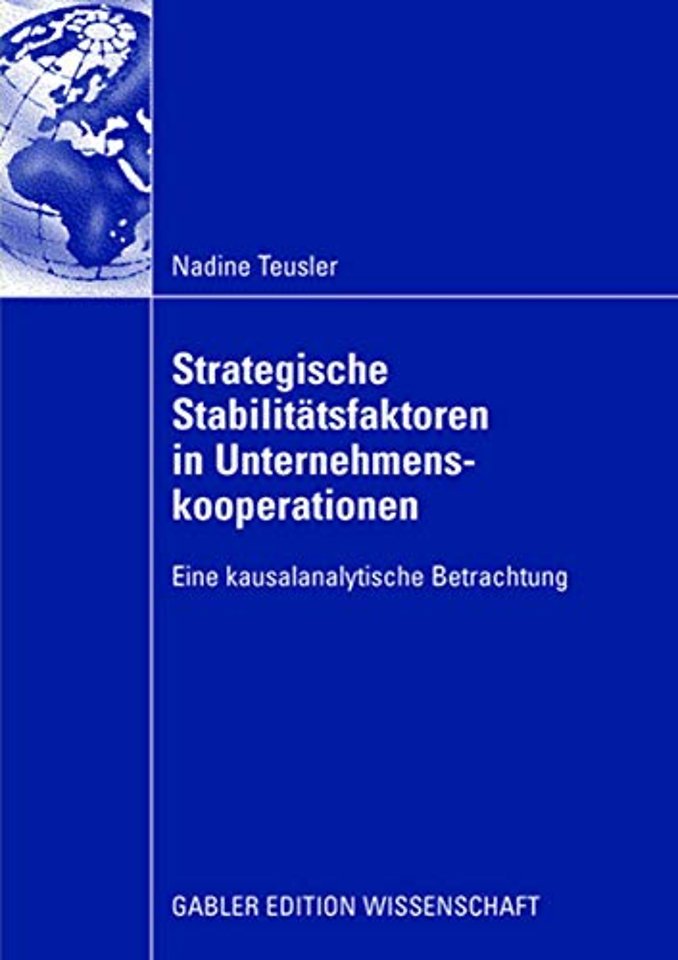 Strategische Stabilitätsfaktoren in Unternehmenskooperationen