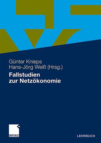 Fallstudien zur Netzökonomie