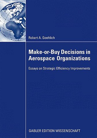 Make-or-Buy Decisions in Aerospace Organizations
