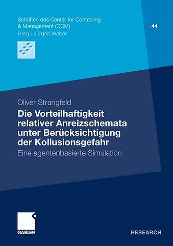 Die Vorteilhaftigkeit relativer Anreizschemata unter Berücksichtigung der Kollusionsgefahr