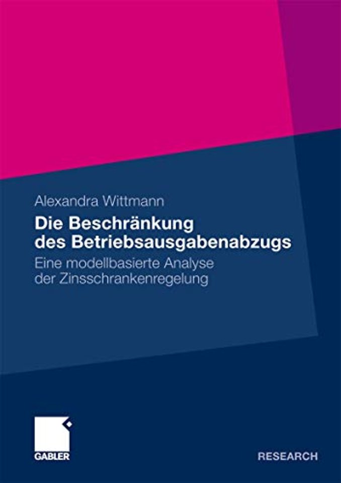 Die Beschränkung des Betriebsausgabenabzugs