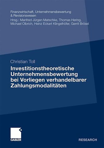 Investitionstheoretische Unternehmensbewertung bei Vorliegen verhandelbarer Zahlungsmodalitäten