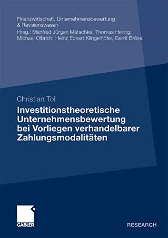 Investitionstheoretische Unternehmensbewertung bei Vorliegen verhandelbarer Zahlungsmodalitäten