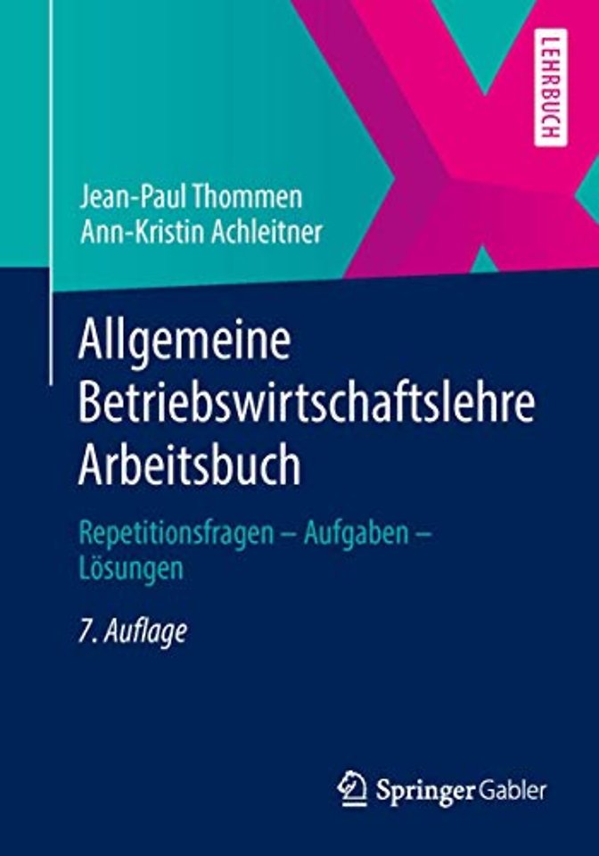 Allgemeine Betriebswirtschaftslehre Arbeitsbuch