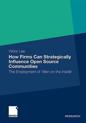 How Firms Can Strategically Influence Open Source Communities