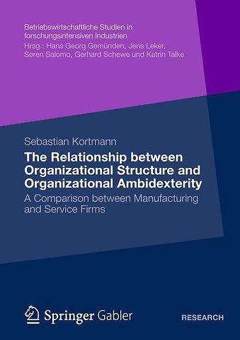 The Relationship between Organizational Structure and Organizational Ambidexterity