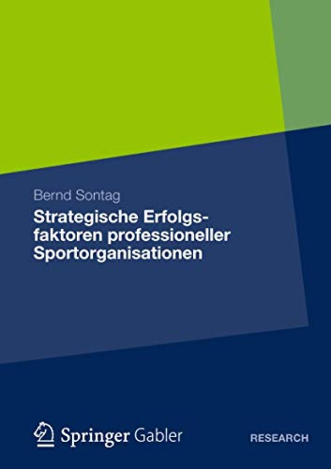 Strategische Erfolgsfaktoren professioneller Sportorganisationen