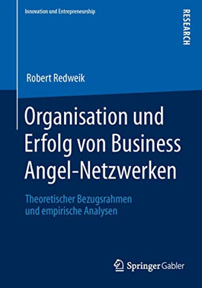 Organisation und Erfolg von Business Angel-Netzwerken