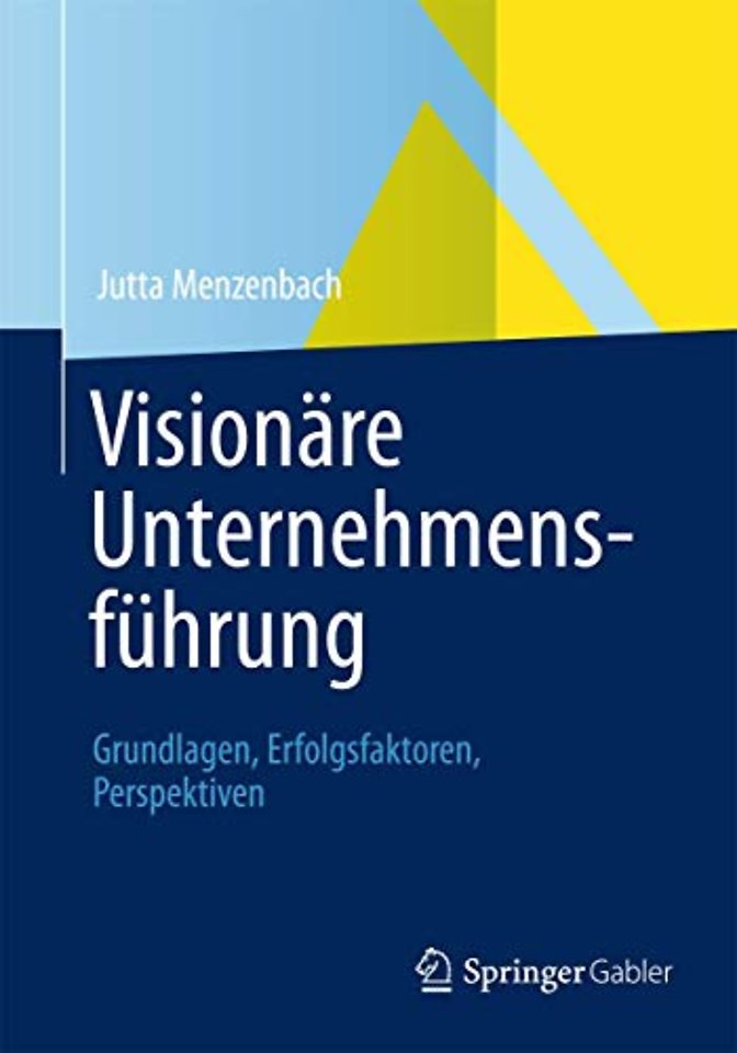Visionäre Unternehmensführung