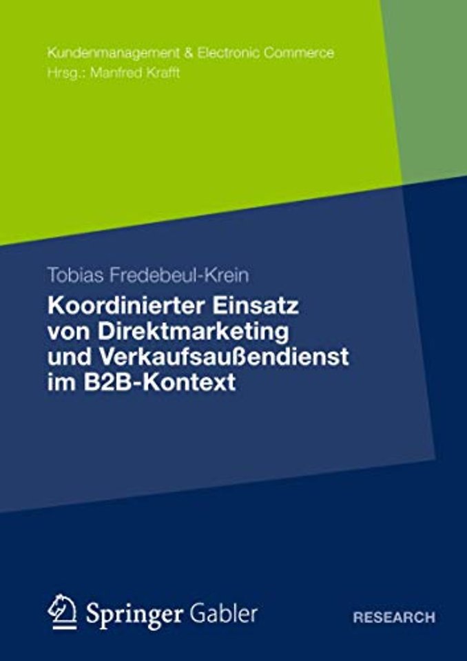 Koordinierter Einsatz von Direktmarketing und Verkaufsaußendienst im B2B-Kontext