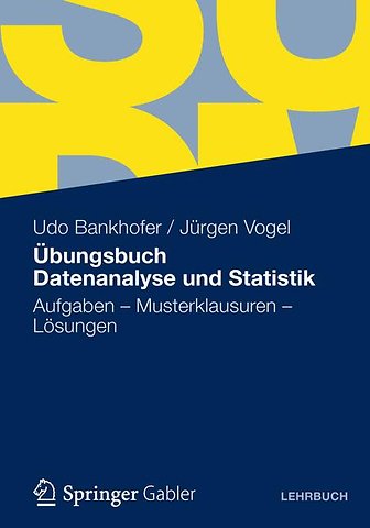 Übungsbuch Datenanalyse und Statistik