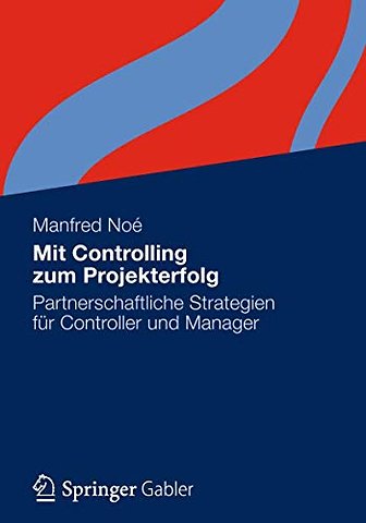 Mit Controlling zum Projekterfolg