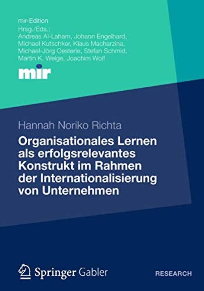 Organisationales Lernen als erfolgsrelevantes Konstrukt im Rahmen der Internationalisierung von Unternehmen
