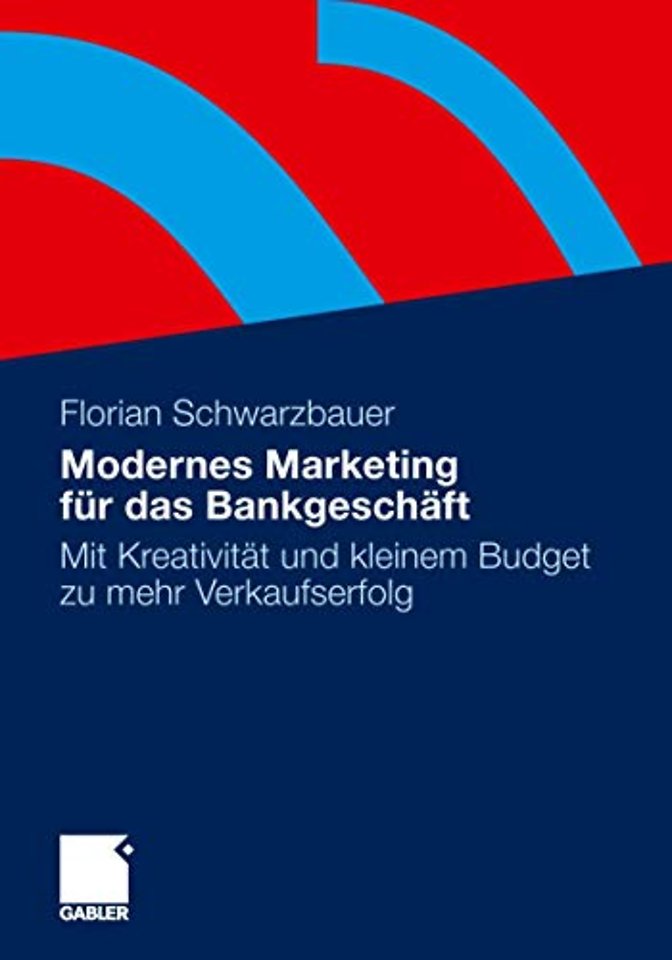 Modernes Marketing für das Bankgeschäft