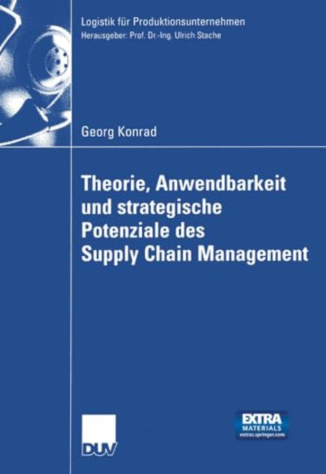 Theorie, Anwendbarkeit und strategische Potenziale des Supply Chain Management