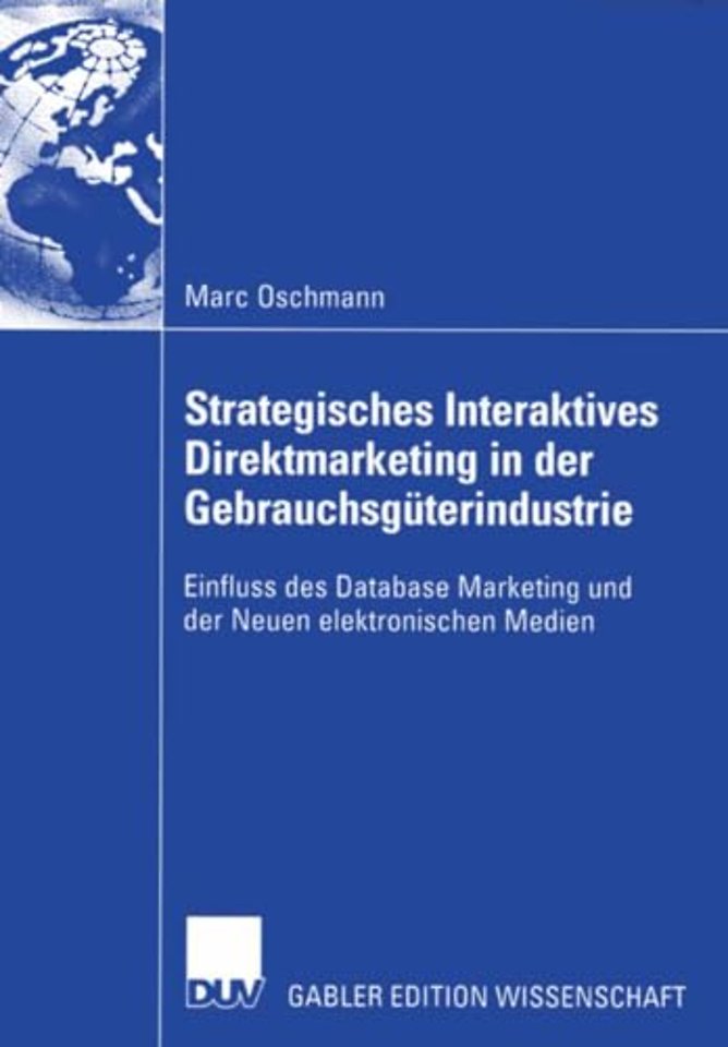 Strategisches Interaktives Direktmarketing in der Gebrauchsgüterindustrie