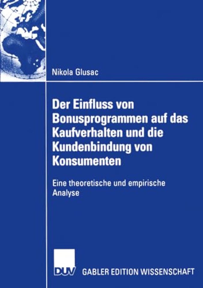 Der Einfluss von Bonusprogrammen auf das Kaufverhalten und die Kundenbindung von Konsumenten