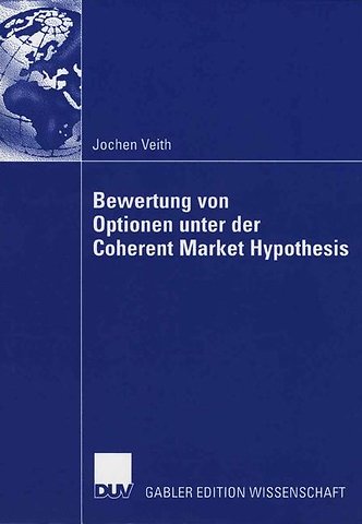 Bewertung von Optionen unter der Coherent Market Hypothesis