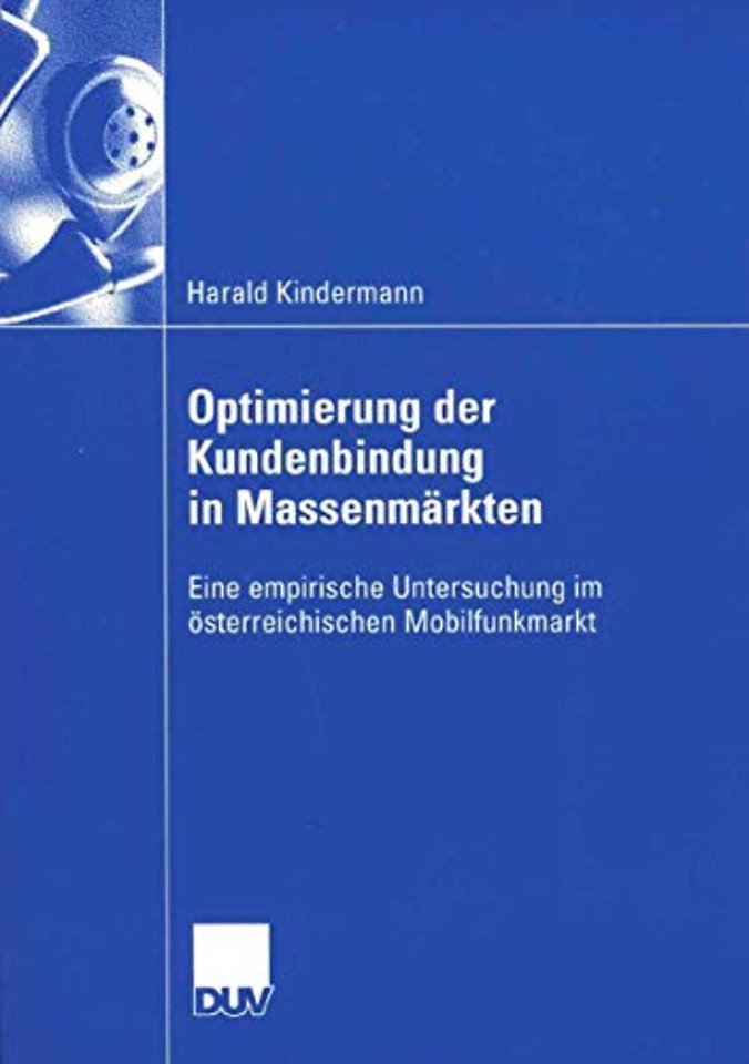 Optimierung der Kundenbindung in Massenmärkten