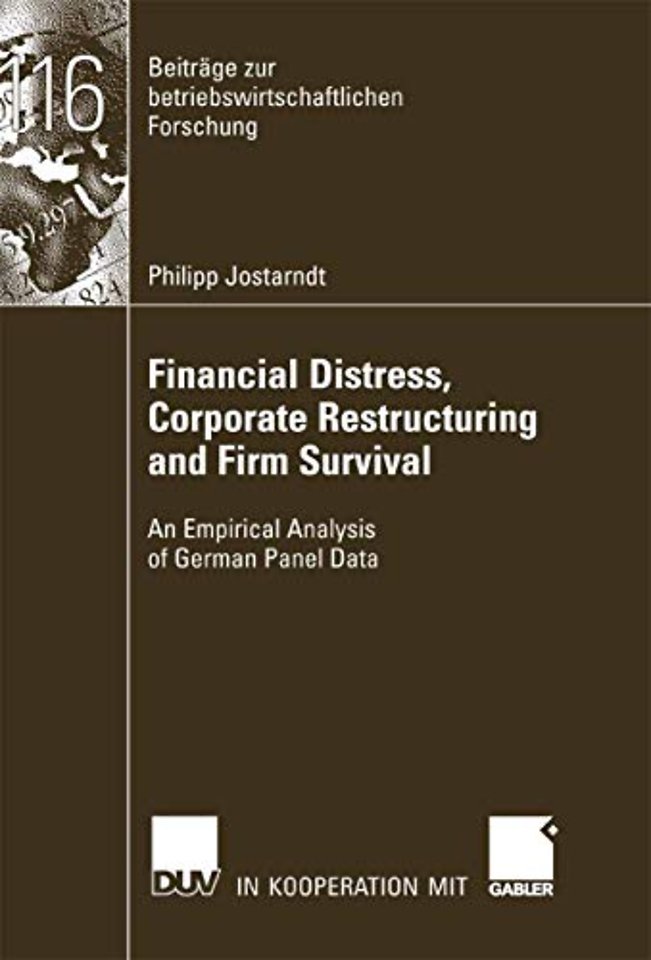 Financial Distress, Corporate Restructuring and Firm Survival
