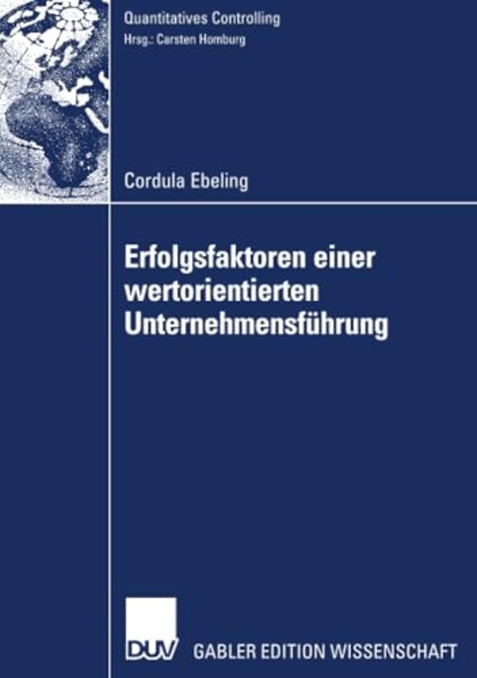 Erfolgsfaktoren einer wertorientierten Unternehmensführung