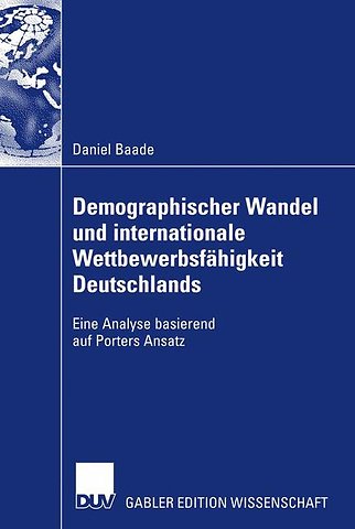Demographischer Wandel und internationale Wettbewerbsfähigkeit Deutschlands