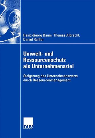 Umwelt- und Ressourcenschutz als Unternehmensziel