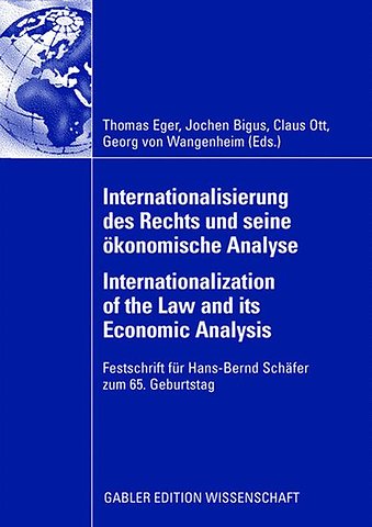 Internationalisierung des Rechts und seine ökonomische Analyse Internationalization of the Law and its Economic Analysis
