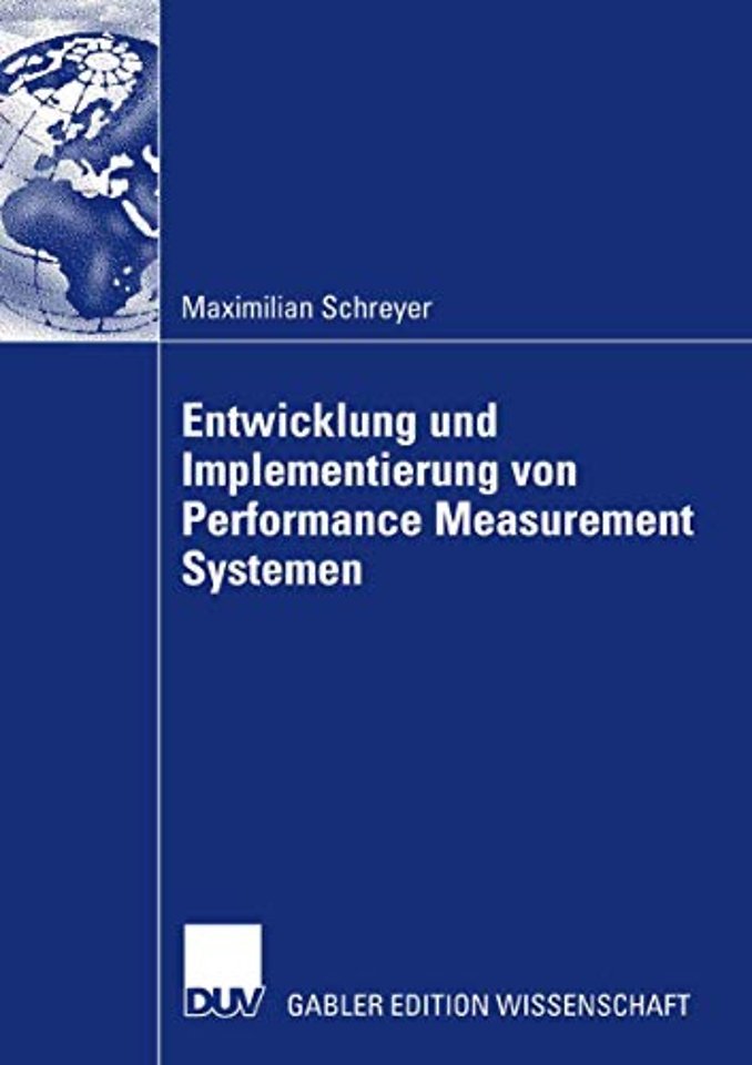 Entwicklung und Implementierung von Performance Measurement Systemen