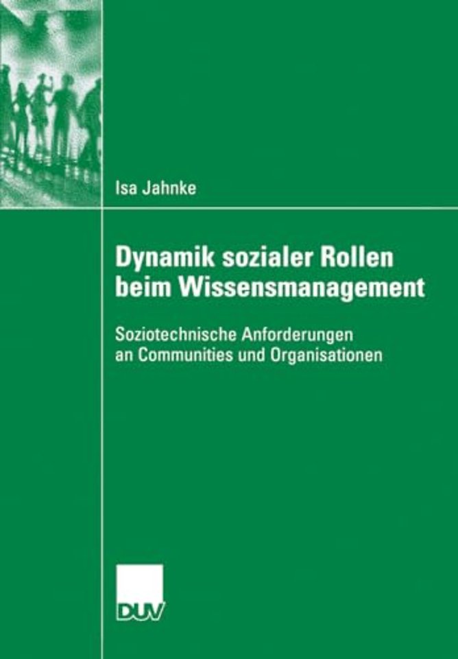 Dynamik sozialer Rollen beim Wissensmanagement