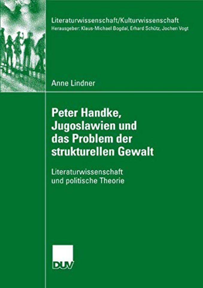 Peter Handke, Jugoslawien und das Problem der strukturellen Gewalt
