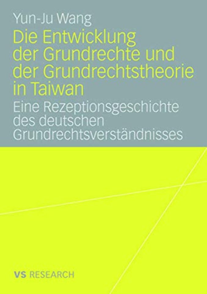Die Entwicklung der Grundrechte und der Grundrechtstheorie in Taiwan