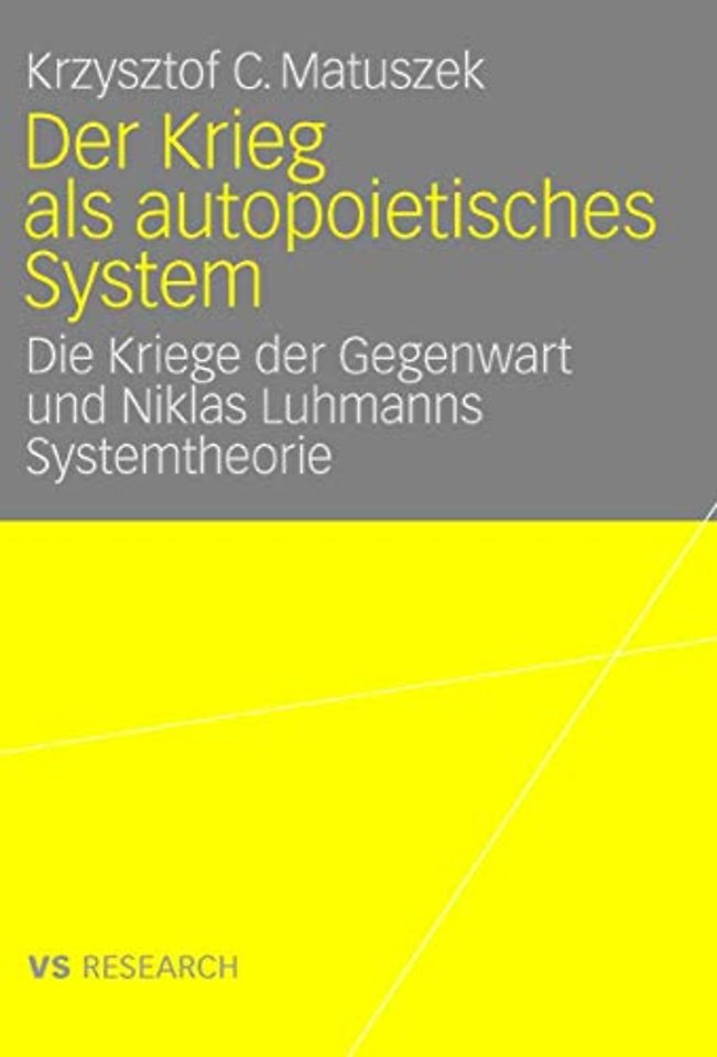 Der Krieg als autopoietisches System