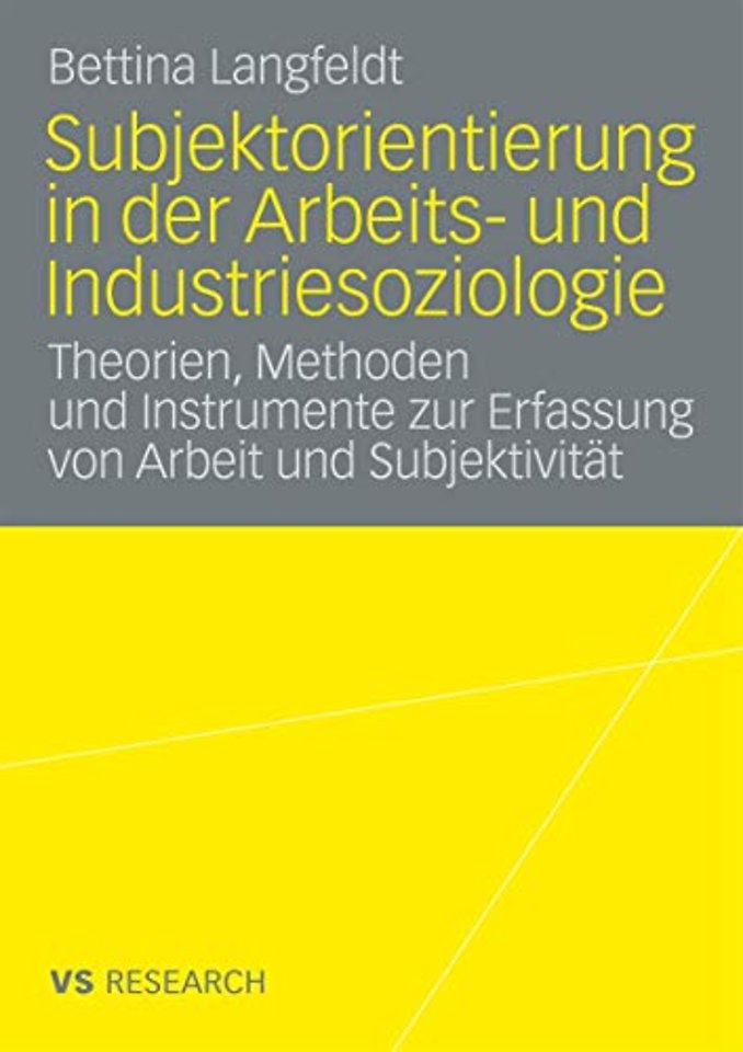 Subjektorientierung in der Arbeits- und Industriesoziologie