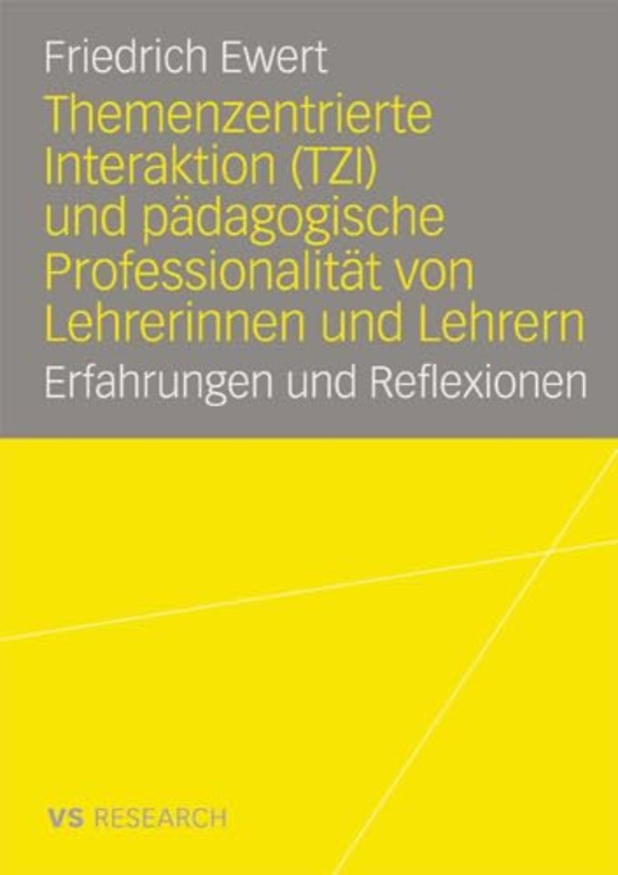Themenzentrierte Interaktion (TZI) und pädagogische Professionalität von Lehrerinnen und Lehrern