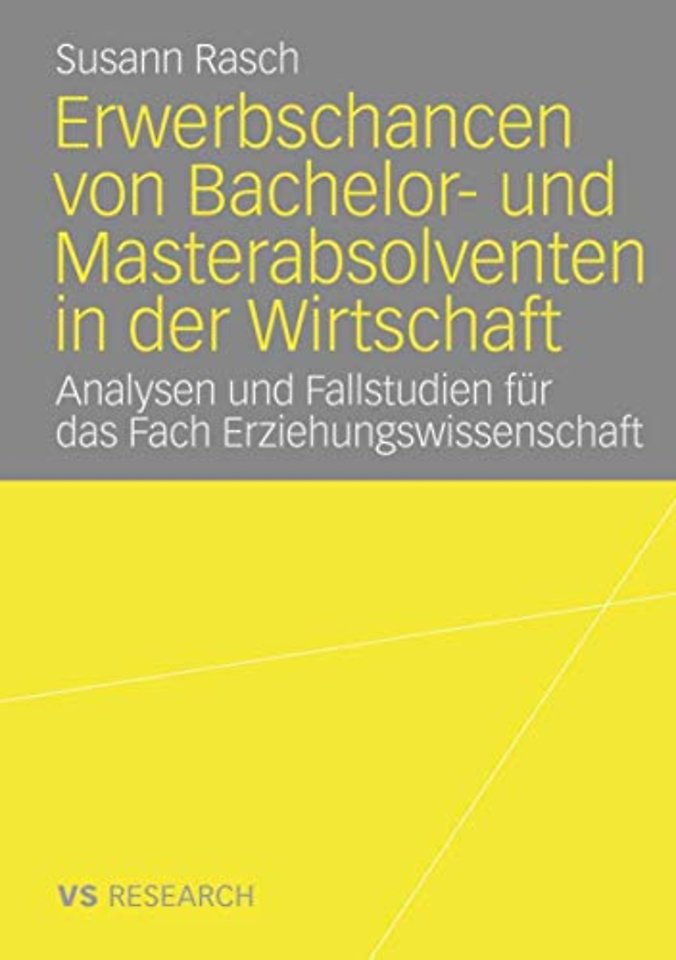 Erwerbschancen von Bachelor- und Master-Absolventen in der Wirtschaft