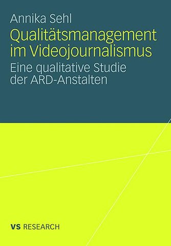 Qualitätsmanagement im Videojournalismus