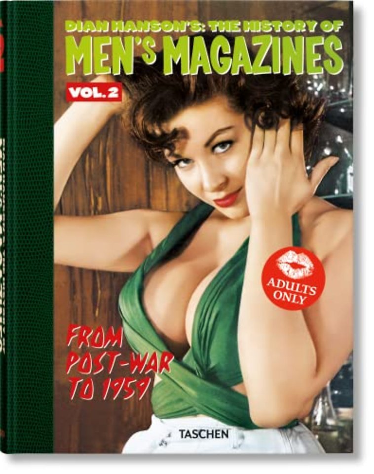 Dian Hanson’s: The History of Men’s Magazines