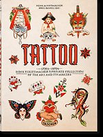 TATTOO. 1730s-1970s. Henk Schiffmacher’s Private Collection. 45th Ed.