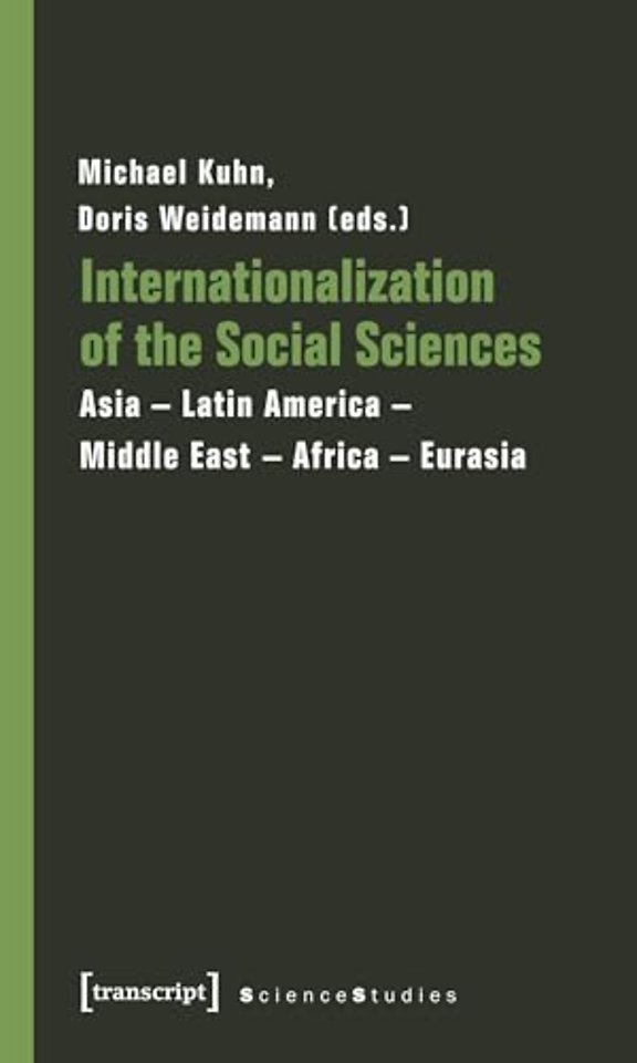 Internationalization of the Social Sciences – Asia–Latin America–Middle East–Africa–Eurasia