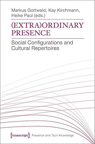 (Extra)Ordinary Presence