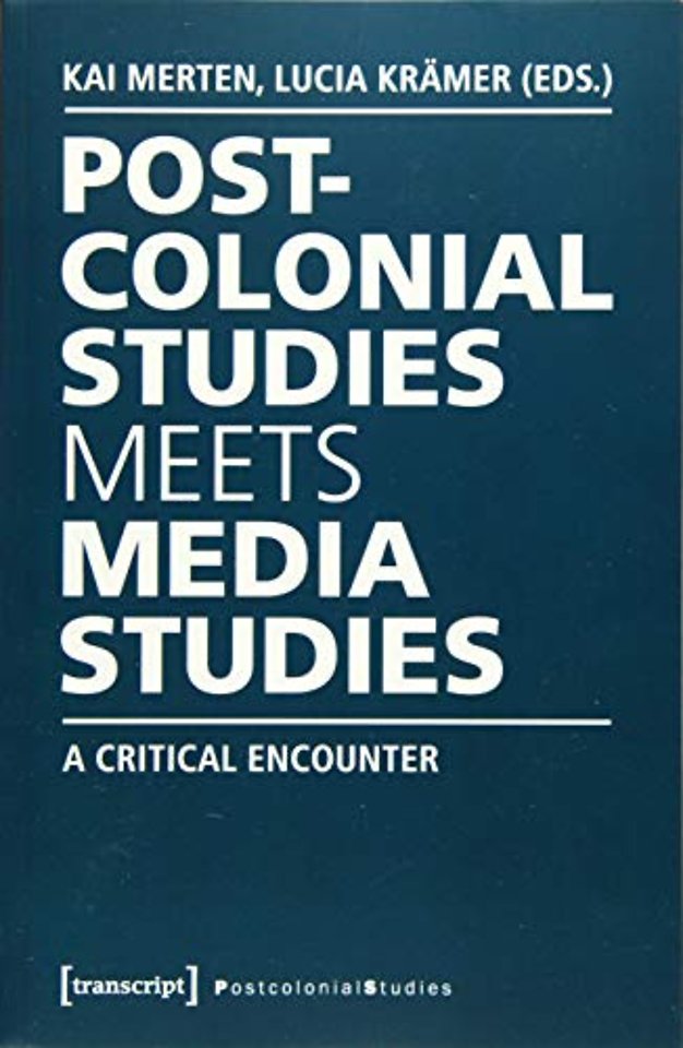 Postcolonial Studies Meets Media Studies